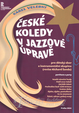 České koledy v jazzové úpravě - pro dětský sbor a instrumentální skupinu